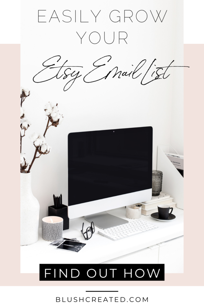 How to Easily Grow Your Email List with Etsy