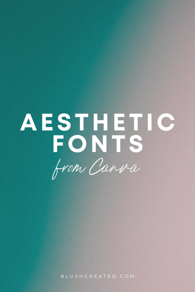 Aesthetic Canva fonts