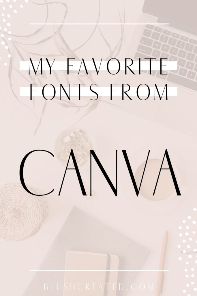 the-best-canva-fonts-for-graphic-design-projects-blushcreated