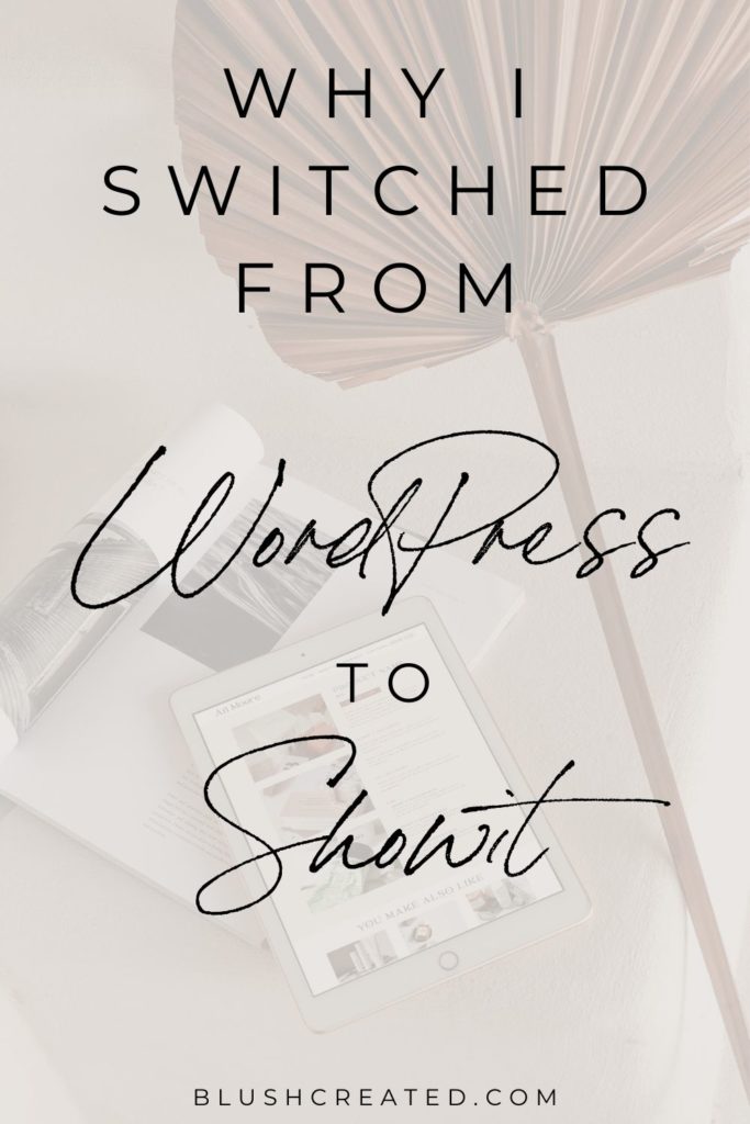 Why I switched from WordPress to Showit