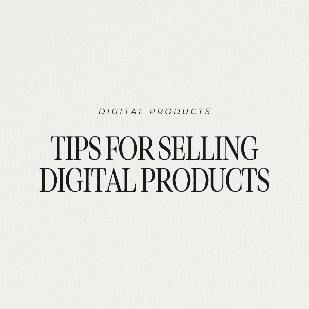 tips for selling digital products