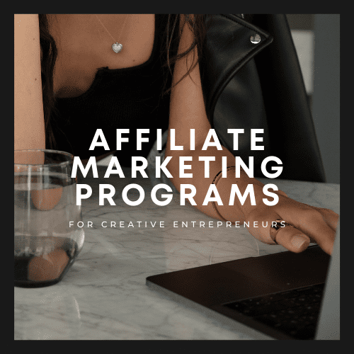 Affiliate Marketing for Creative Entrepreneurs