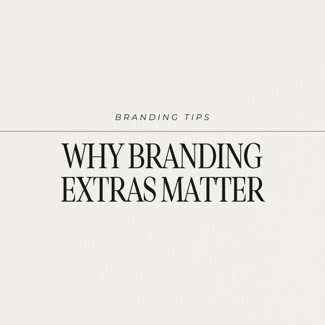 Why branding extras matter, branding tips