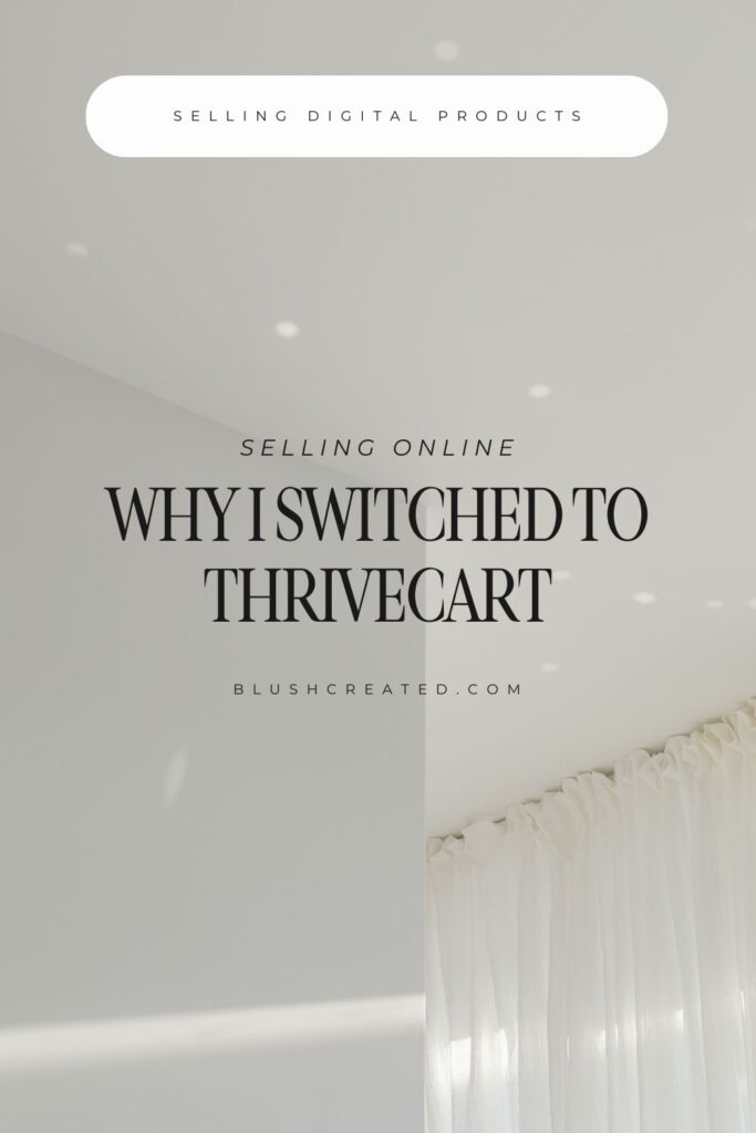 Why I switched to Thrivecart from shopify to sell digital products