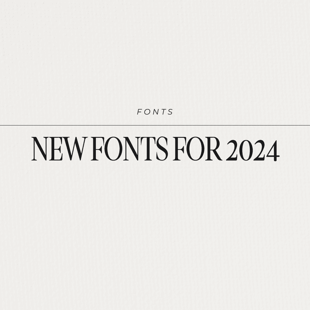New Fonts for 2024